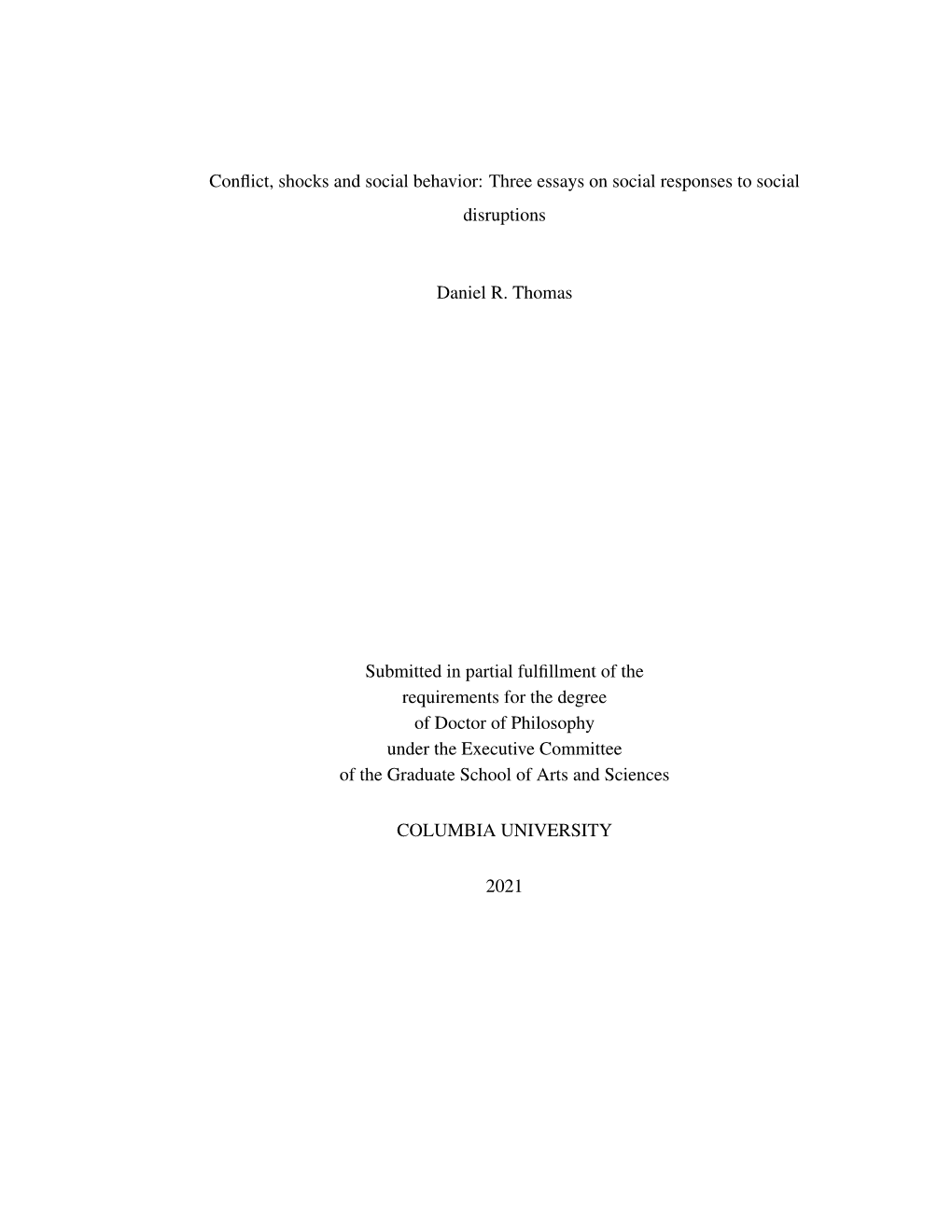 Conflict, Shocks and Social Behavior: Three Essays on Social Responses