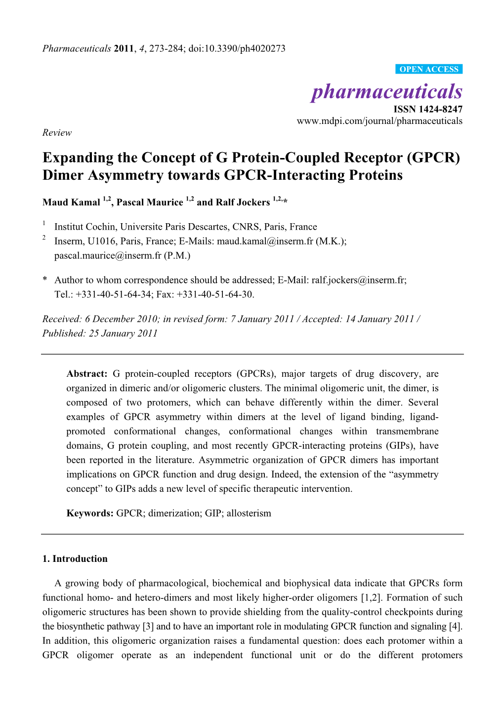 Expanding the Concept of G Protein-Coupled Receptor (GPCR) Dimer Asymmetry Towards GPCR-Interacting Proteins