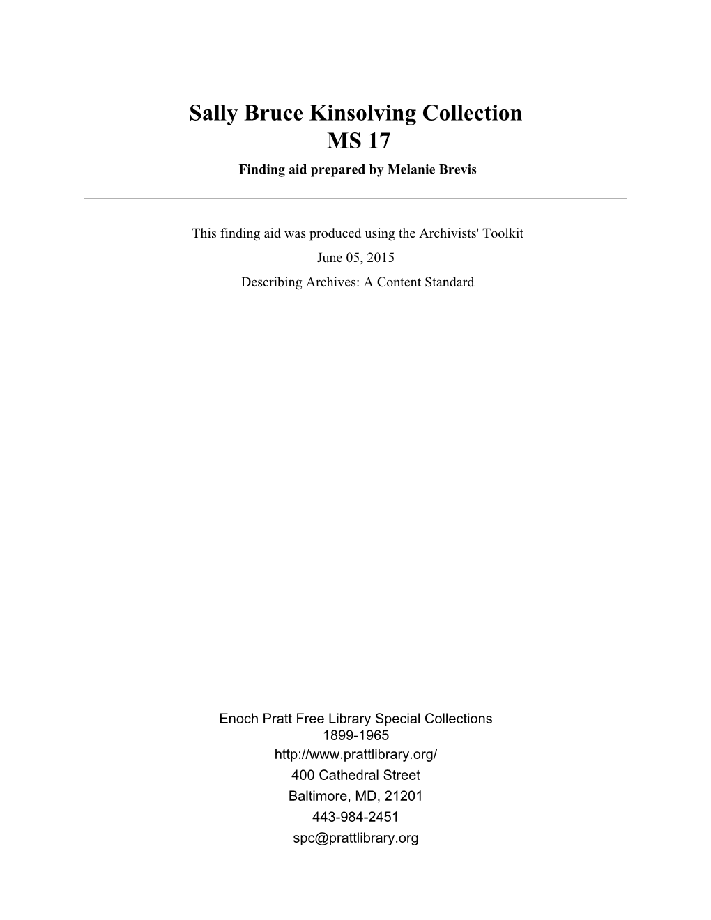 Sally Bruce Kinsolving Collection MS 17 Finding Aid Prepared by Melanie Brevis