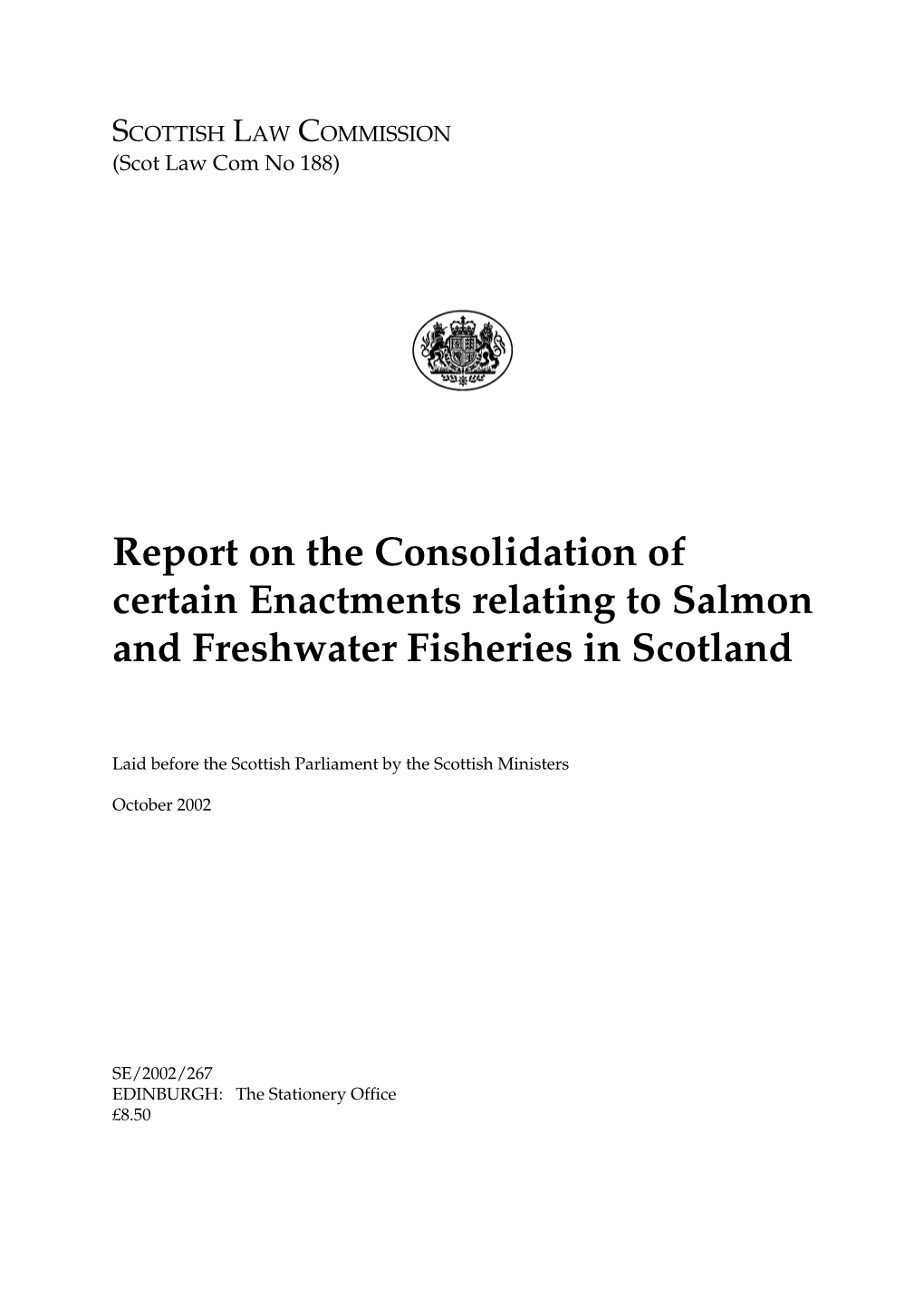 Report on the Consolidation of Certain Enactments Relating to Salmon and Freshwater Fisheries in Scotland