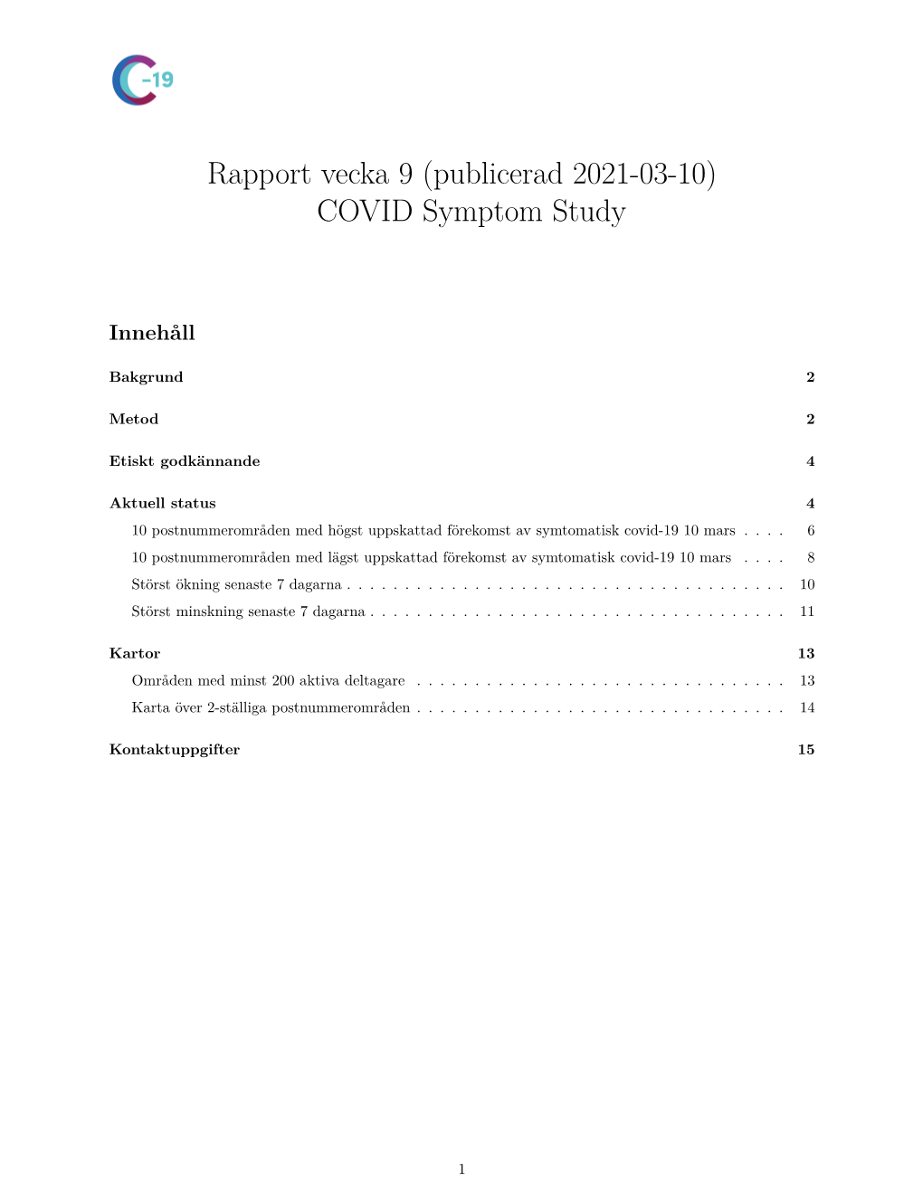 Rapport Vecka 9 (Publicerad 2021-03-10) COVID Symptom Study