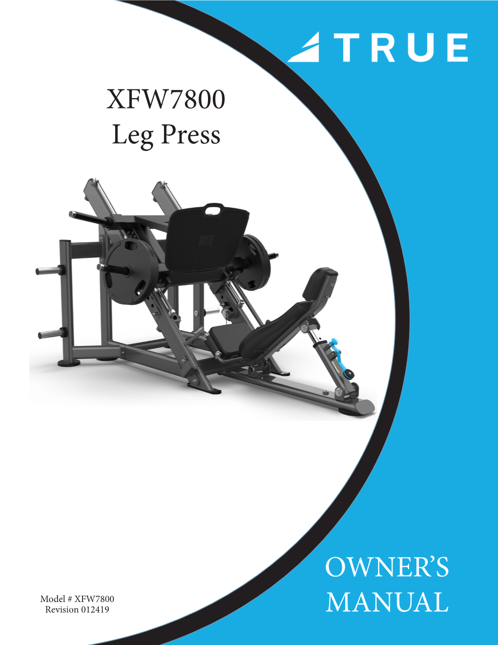 OWNER's MANUAL XFW7800 Leg Press