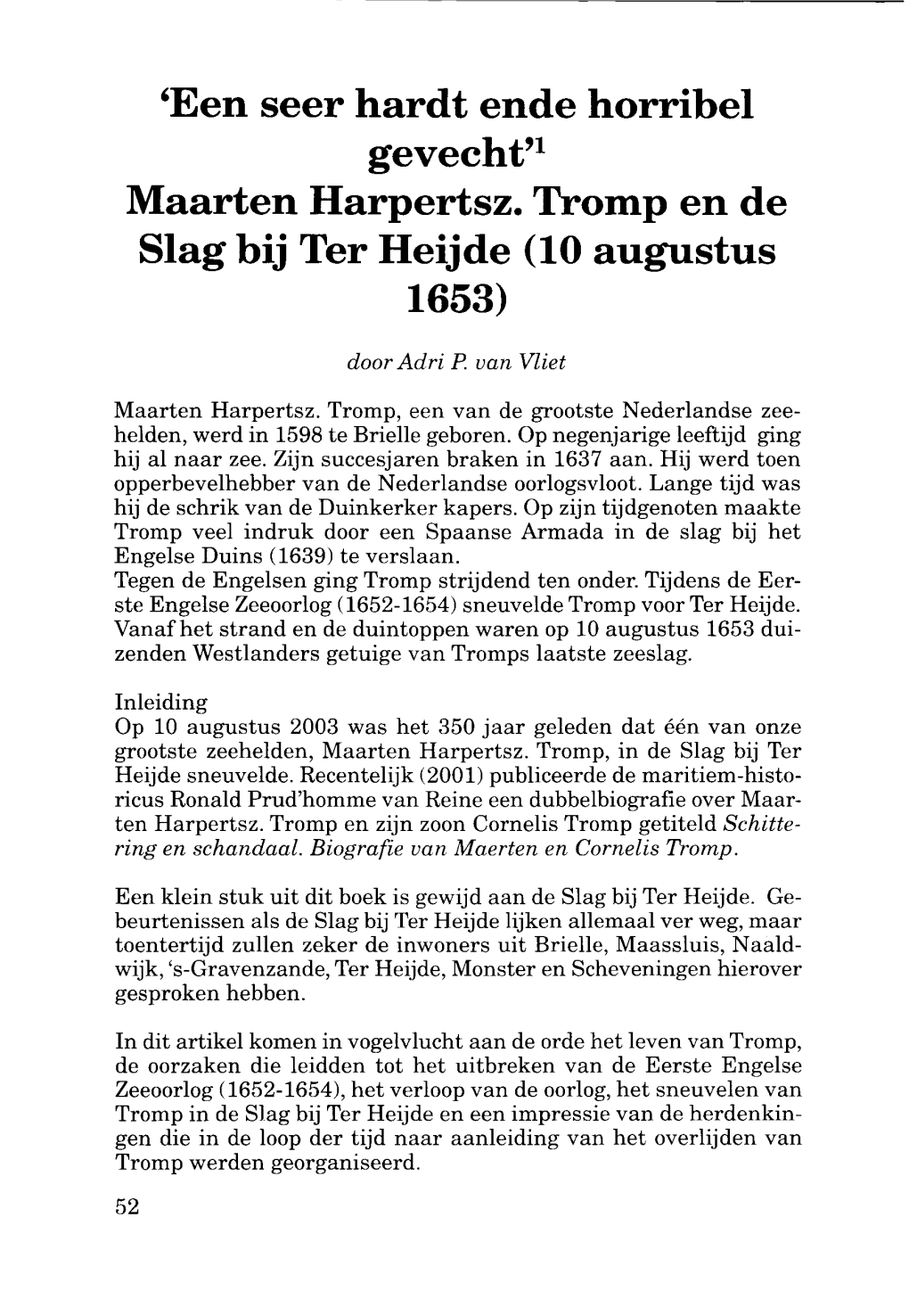 Een Seer Hardt Ende Horribel Gevecht" Maarten Harpertsz. Tromp En De Slag Bij Ter Heijde (10 Augustus 1653)