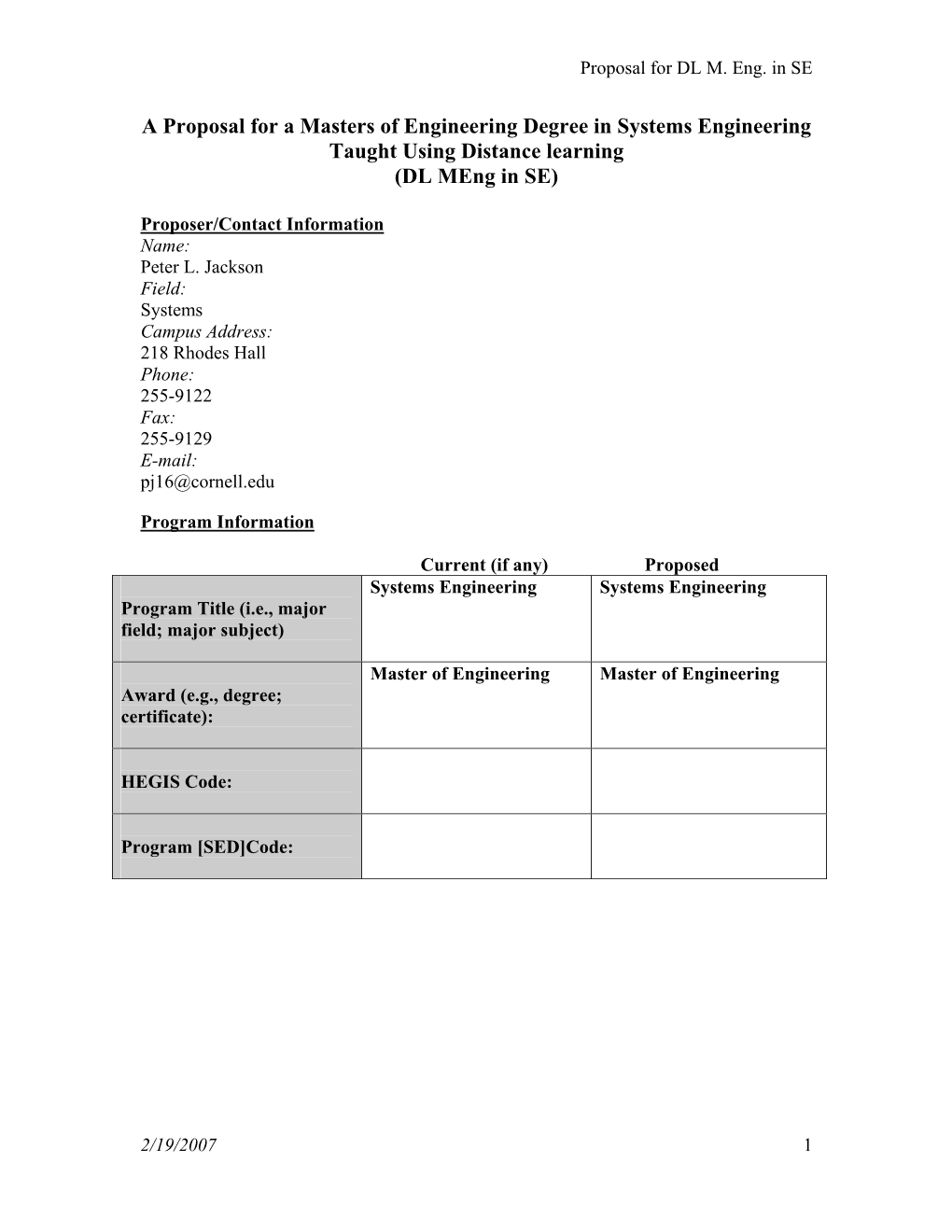 A Proposal for a Masters of Engineering Degree in Systems Engineering Taught Using Distance Learning (DL Meng in SE)