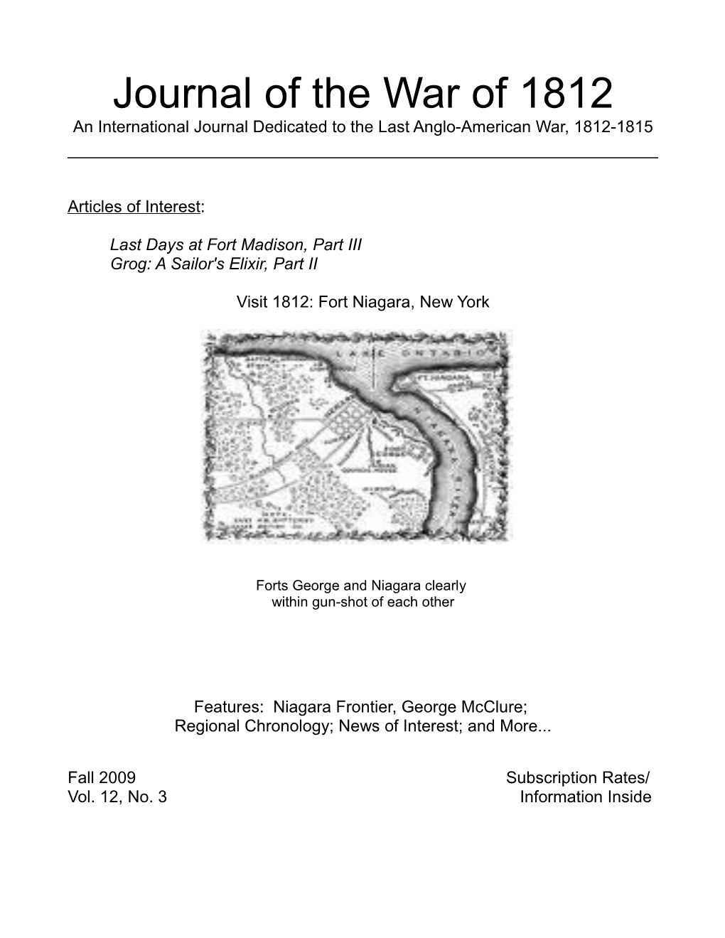 Journal of the War of 1812 an International Journal Dedicated to the Last Anglo-American War, 1812-1815