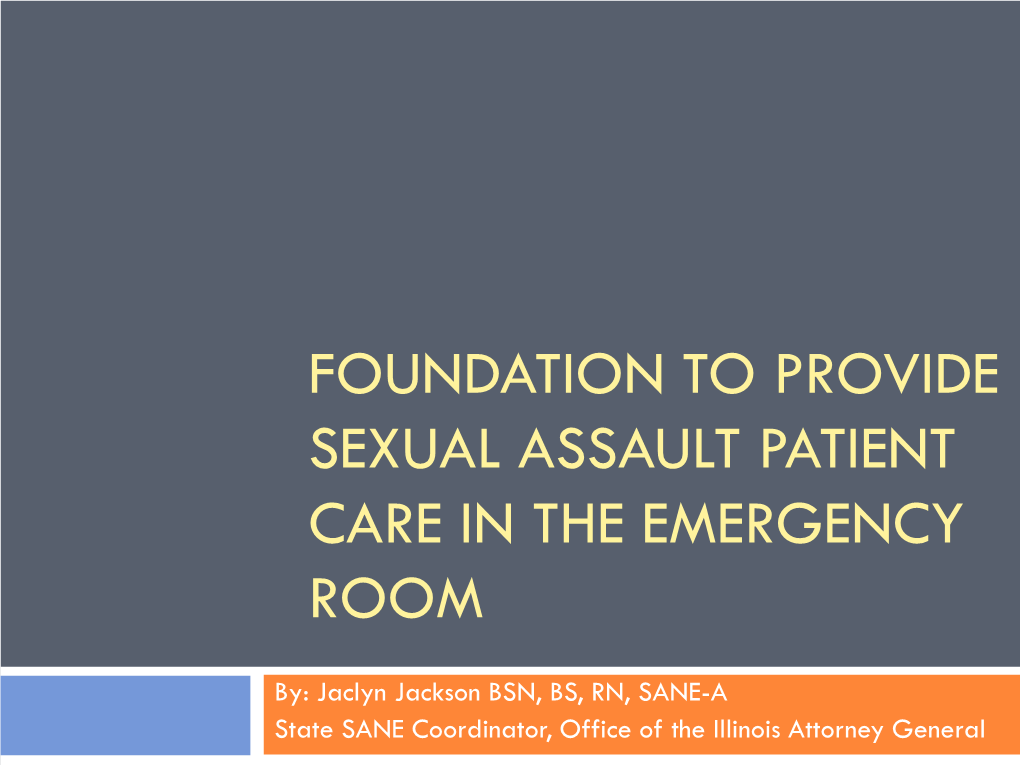 Foundation to Provide Sexual Assault Patient Care in the Emergency Room