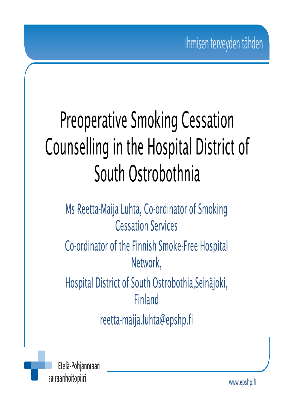 Preoperative Smoking Cessation Counselling in the Hospital District of South Ostrobothnia