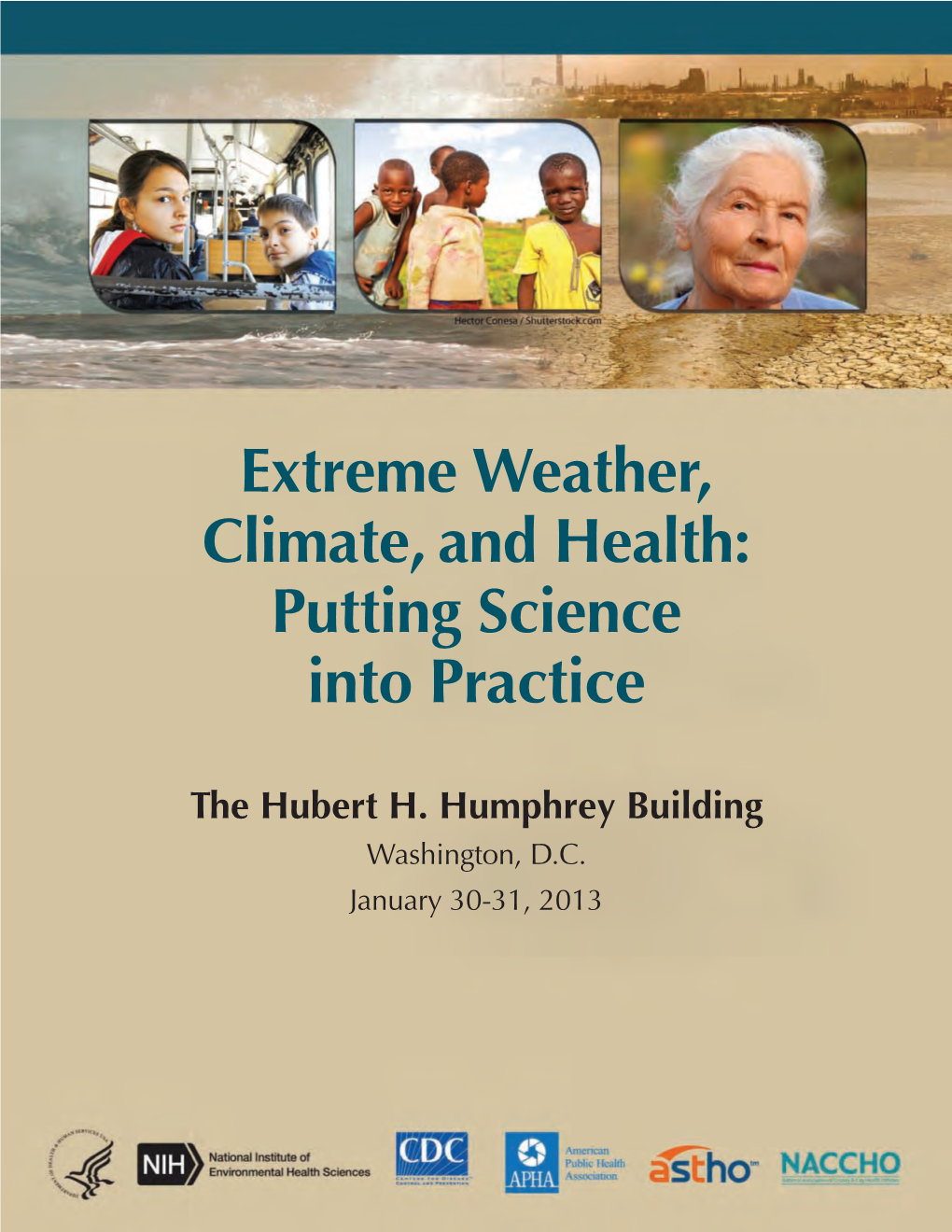 Extreme Weather, Climate, and Health: Putting Science Into Practice