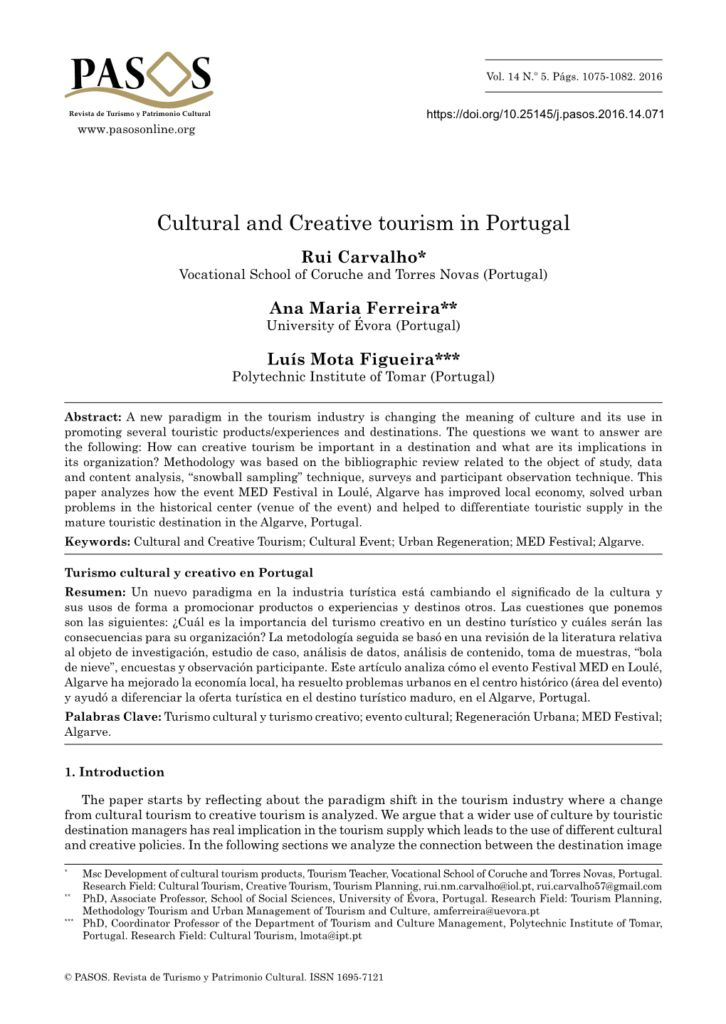 Cultural and Creative Tourism in Portugal Rui Carvalho* Vocational School of Coruche and Torres Novas (Portugal)