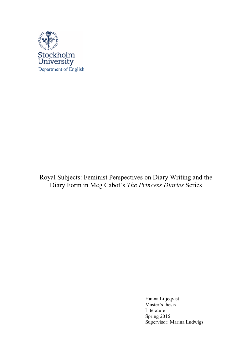 Royal Subjects: Feminist Perspectives on Diary Writing and the Diary Form in Meg Cabot's the Princess Diaries Series