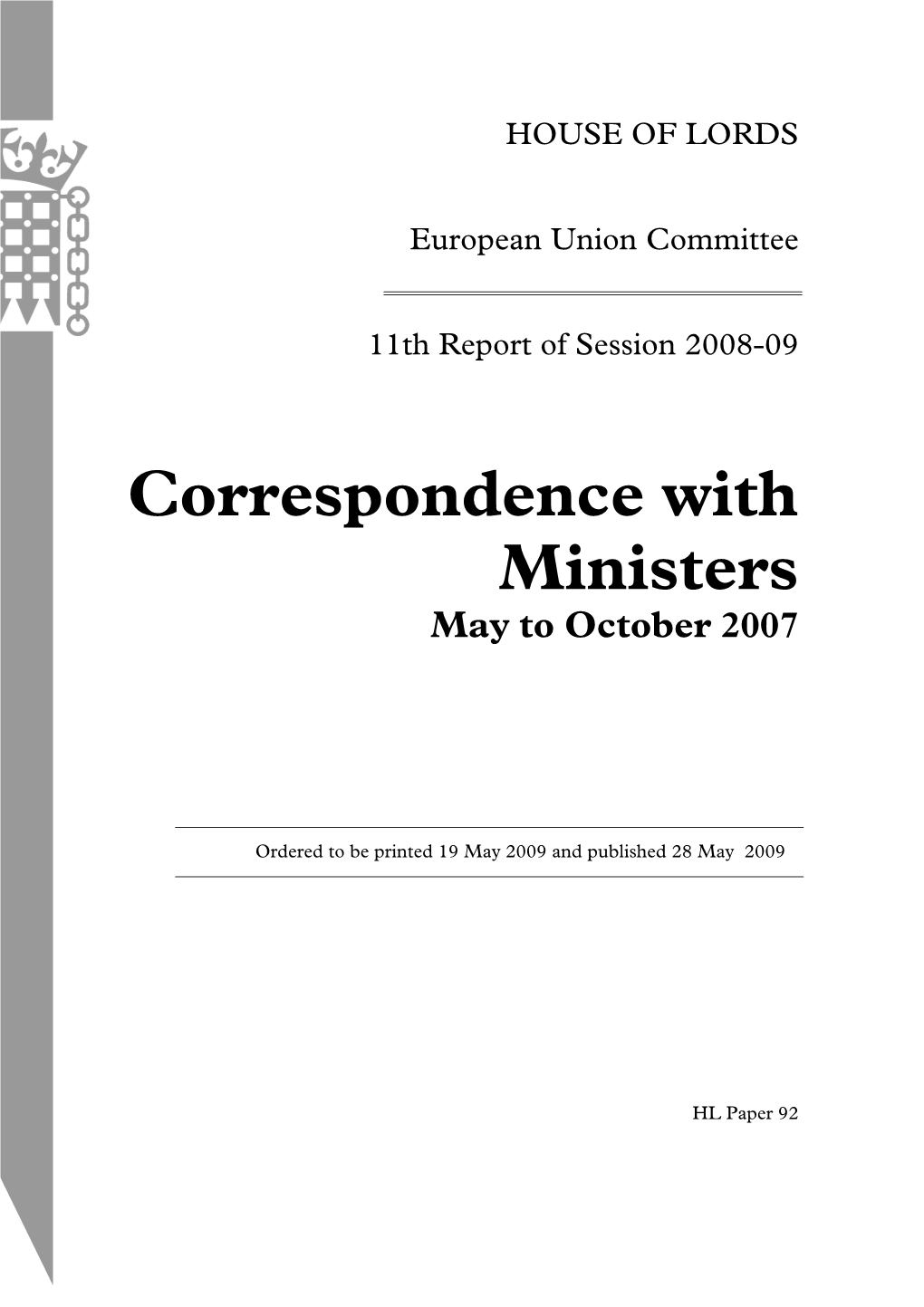 Correspondence with Ministers May to October 2007