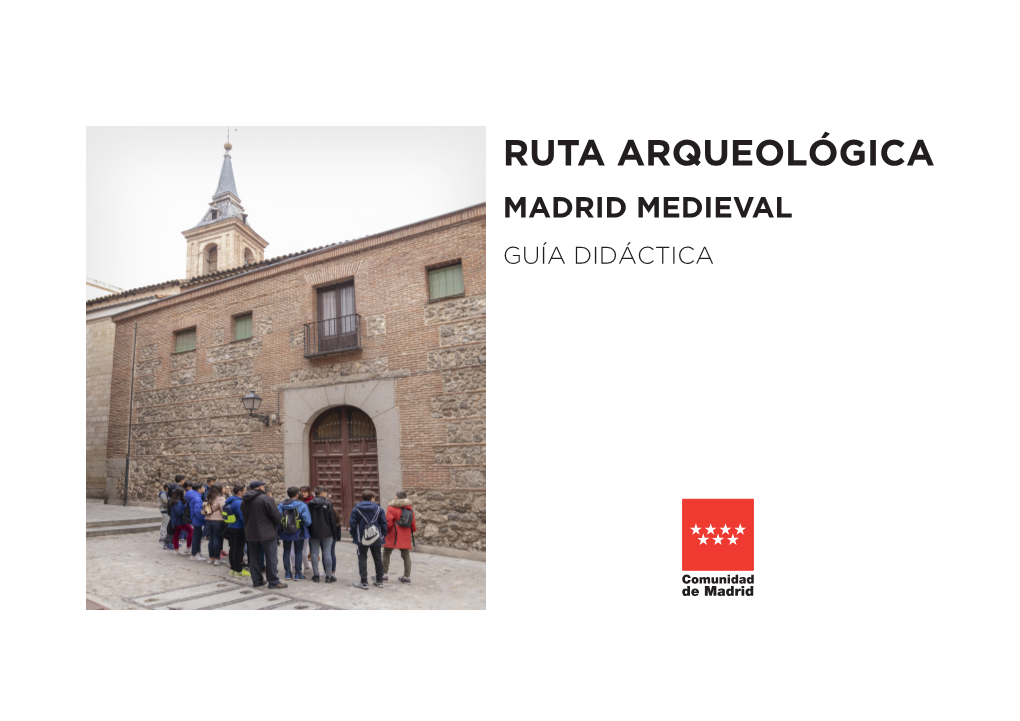 Ruta Arqueológica Madrid Medieval Guía Didáctica Comunidad De Madrid