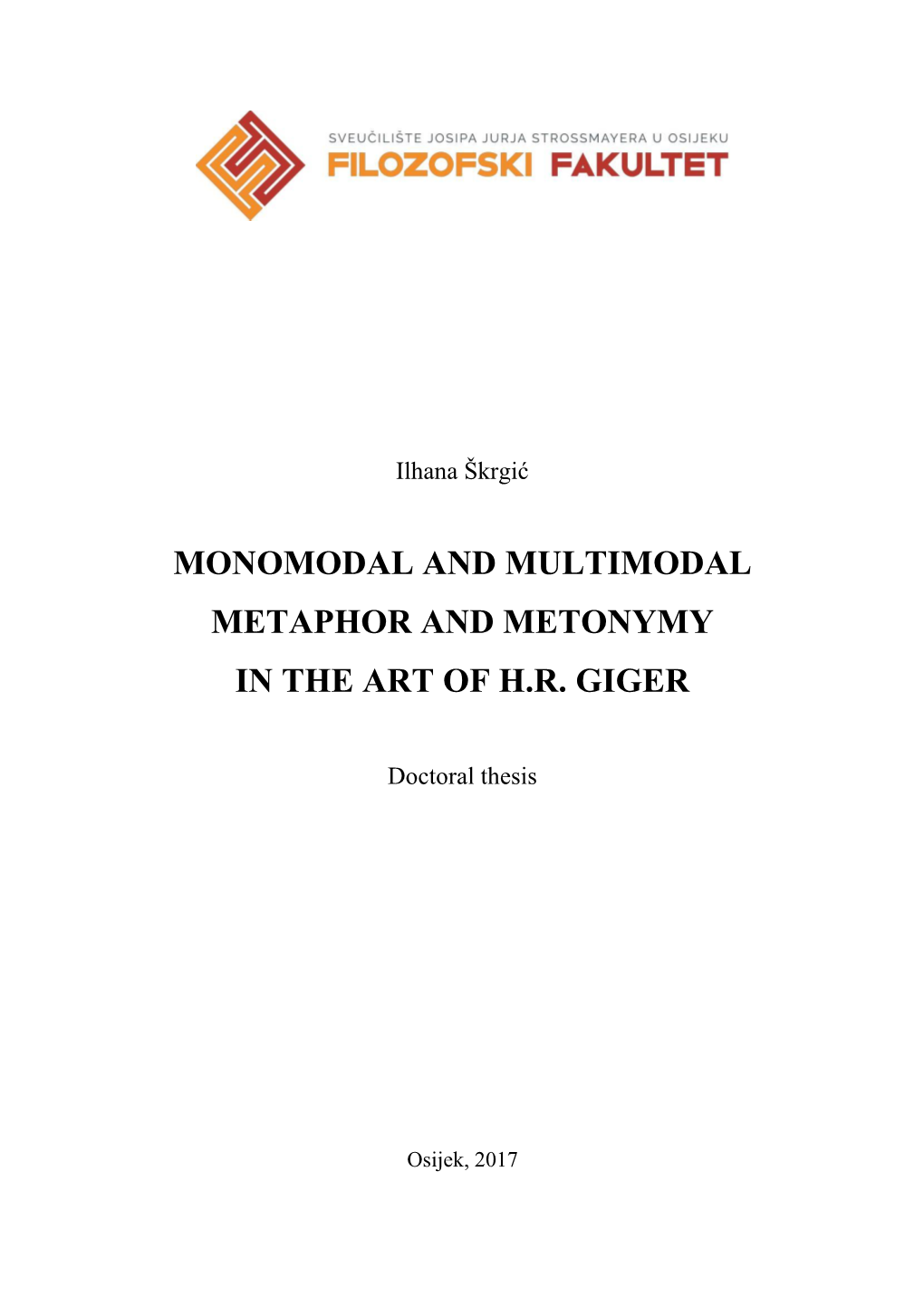 Monomodal and Multimodal Metaphor and Metonymy in the Art of H.R