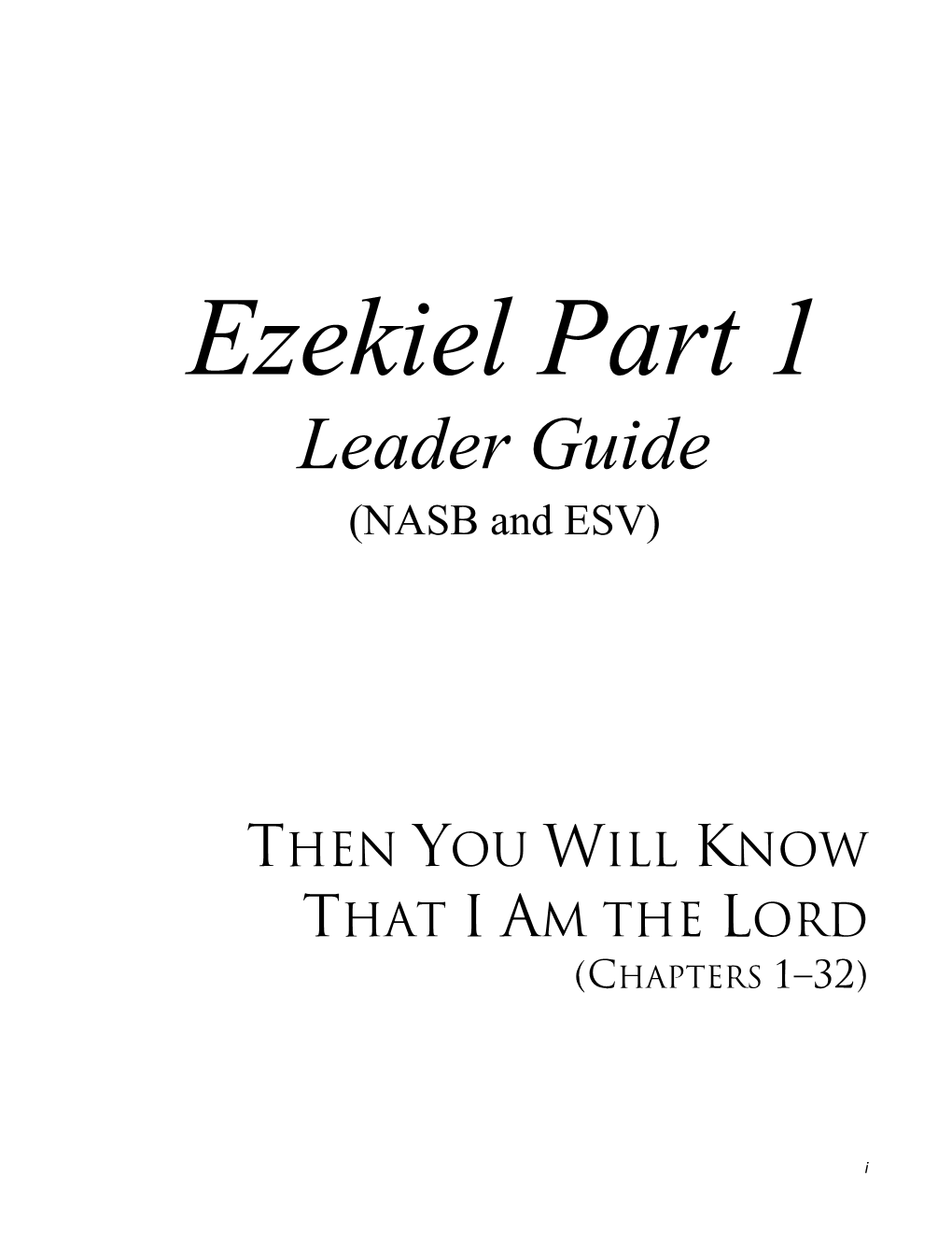 Ezekiel Part 1 Leader Guide (NASB and ESV)