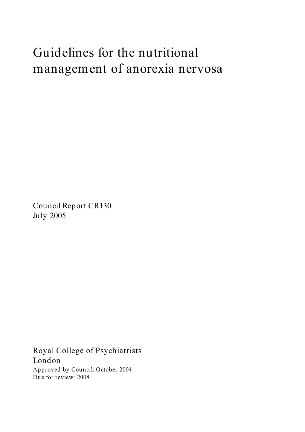 Guidelines for the Nutritional Management of Anorexia Nervosa