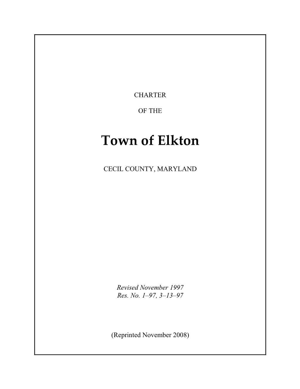 Charter of the Town of Elkton 49 - Iii