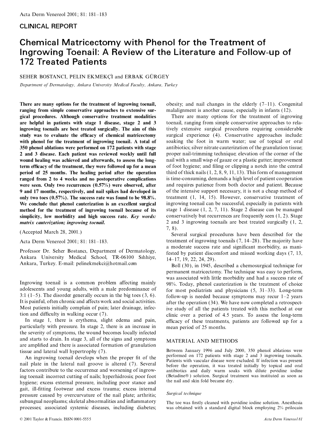 Chemical Matricectomy with Phenol for the Treatment of Ingrowing Toenail: a Review of the Literature and Follow-Up of 172 Treated Patients