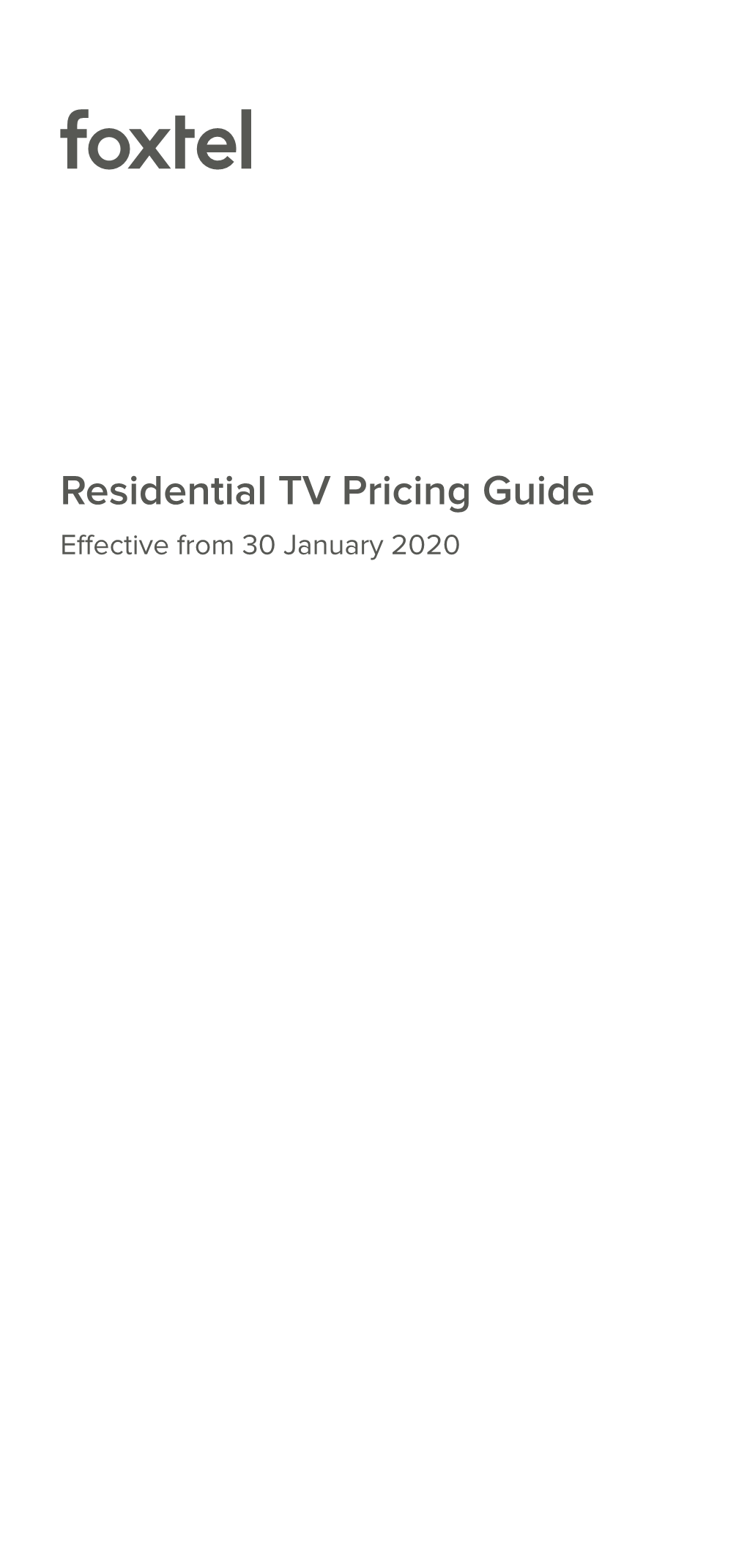 Residential TV Pricing Guide Effective from 30 January 2020 Foxtel Bundles with an Iq3 Or Iq4 Per Month 1