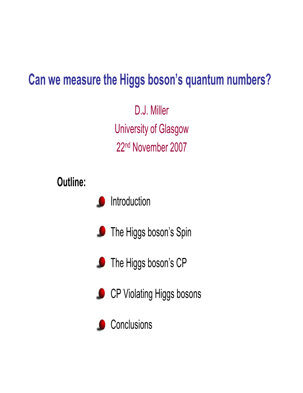 Can We Measure the Higgs Boson's Quantum Numbers?
