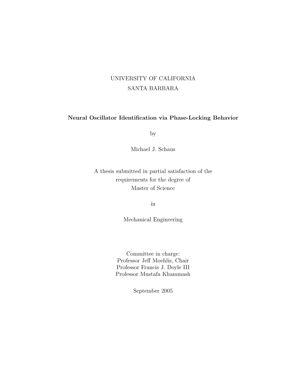 Thesis Submitted in Partial Satisfaction of the Requirements for the Degree of Master of Science