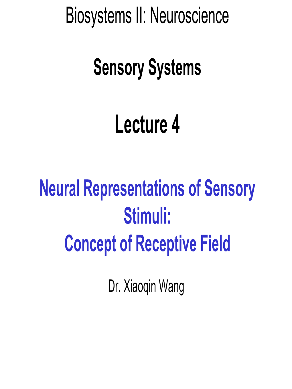 Neural Representations of Sensory Stimuli: Concept of Receptive Field