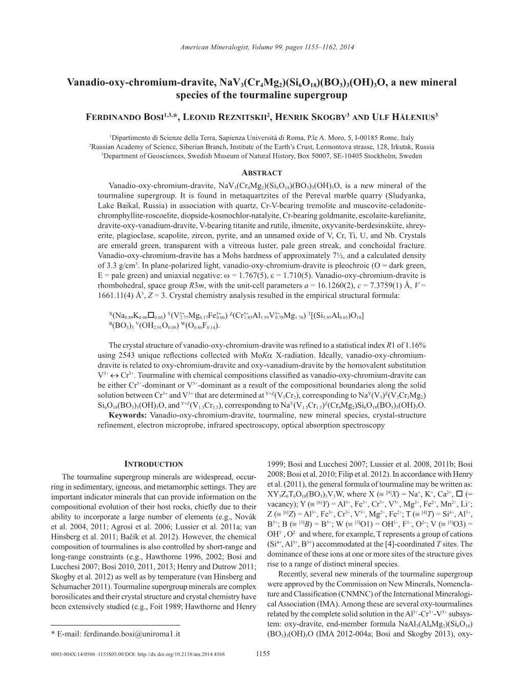 Vanadio-Oxy-Chromium-Dravite, Nav3(Cr4mg2)(Si6o18)(BO3)3(OH)3O, a New Mineral Species of the Tourmaline Supergroup