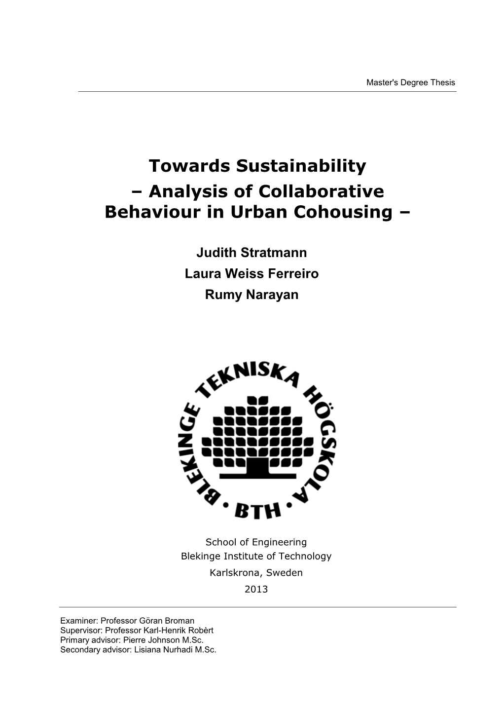 Towards Sustainability – Analysis of Collaborative Behaviour in Urban Cohousing –