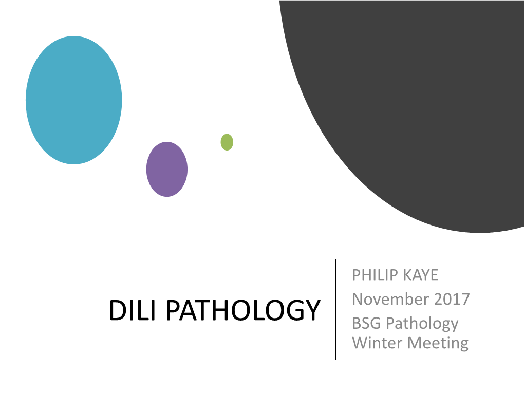DILI PATHOLOGY BSG Pathology Winter Meeting General