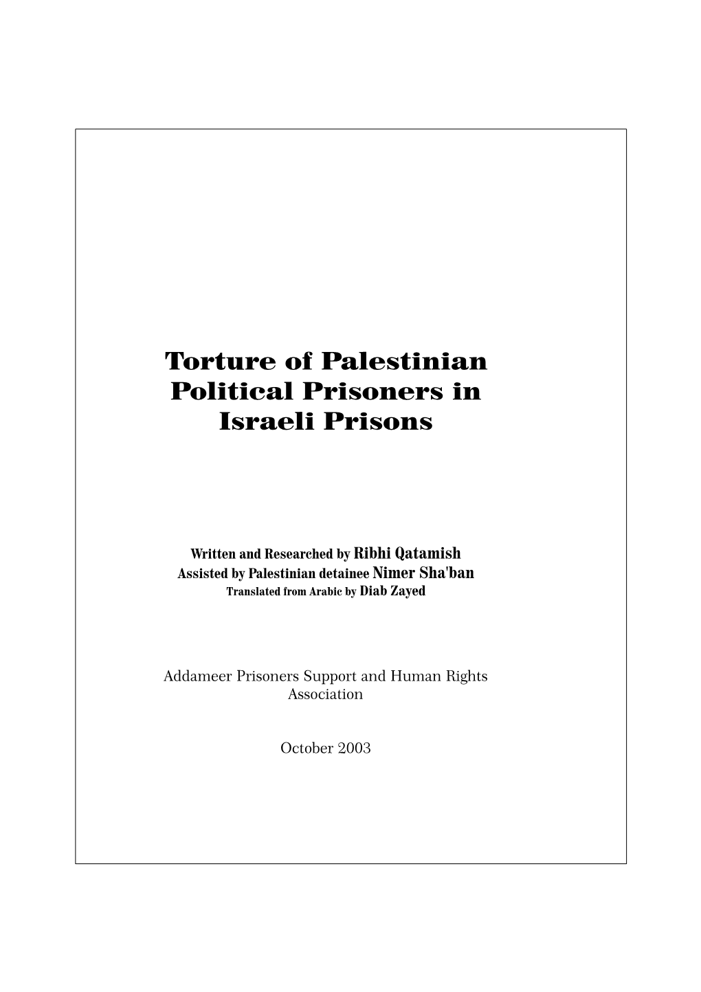 Torture of Palestinian Political Prisoners in Israeli Prisons