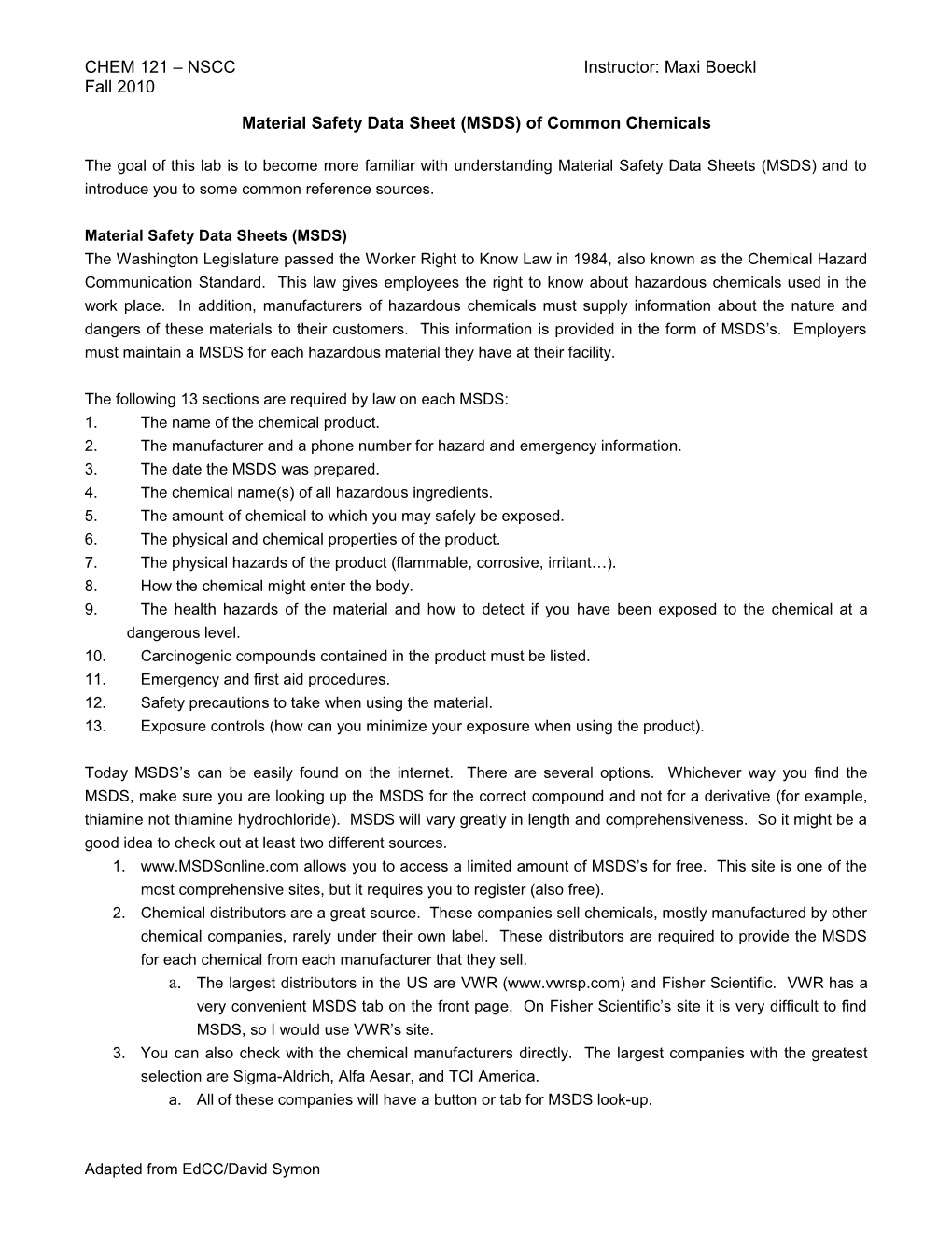 The Goal Of This Lab Is To Become More Familiar With Understanding Material Safety Data Sheets (MSDS) And To Introduce You To Some Common Reference Sources