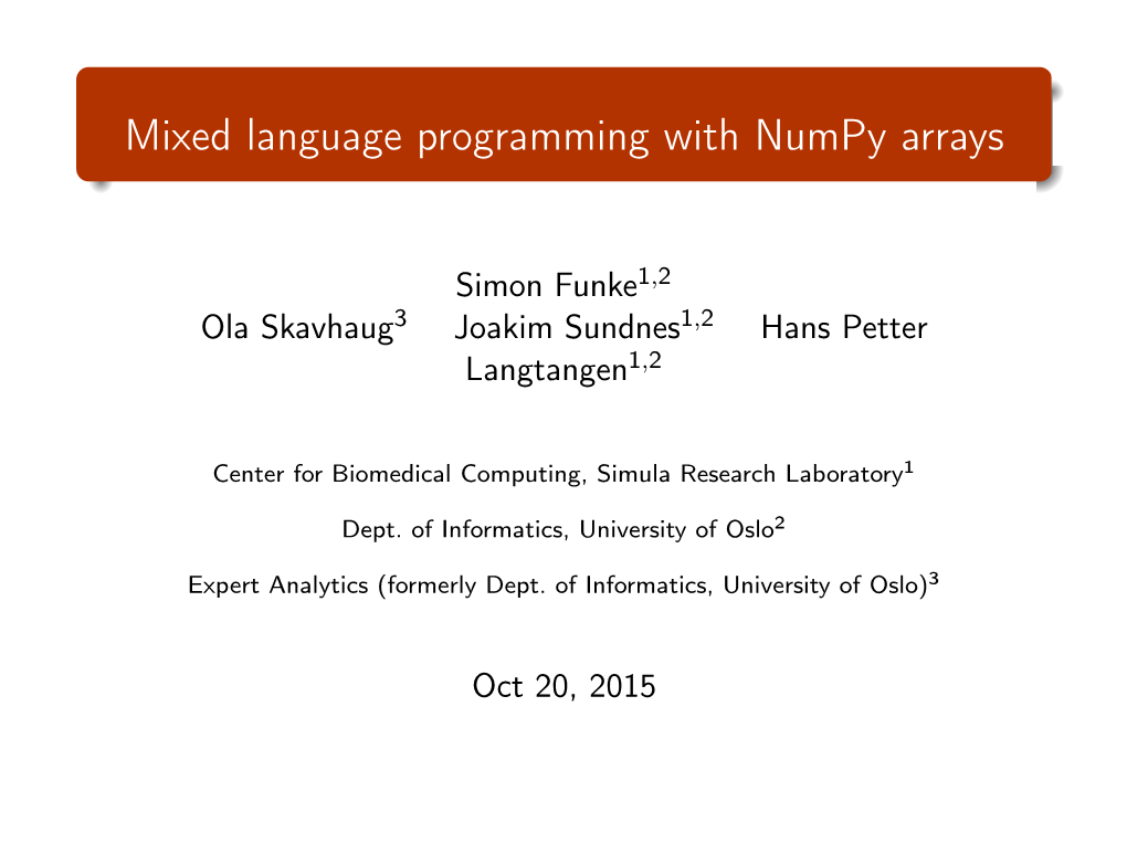 Mixed Language Programming with Numpy Arrays