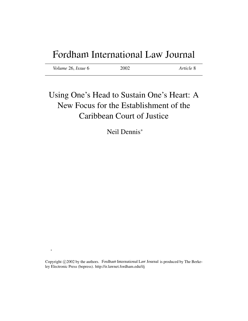 Using One's Head to Sustain One's Heart: a New Focus for the Establishment of the Caribbean Court of Justice