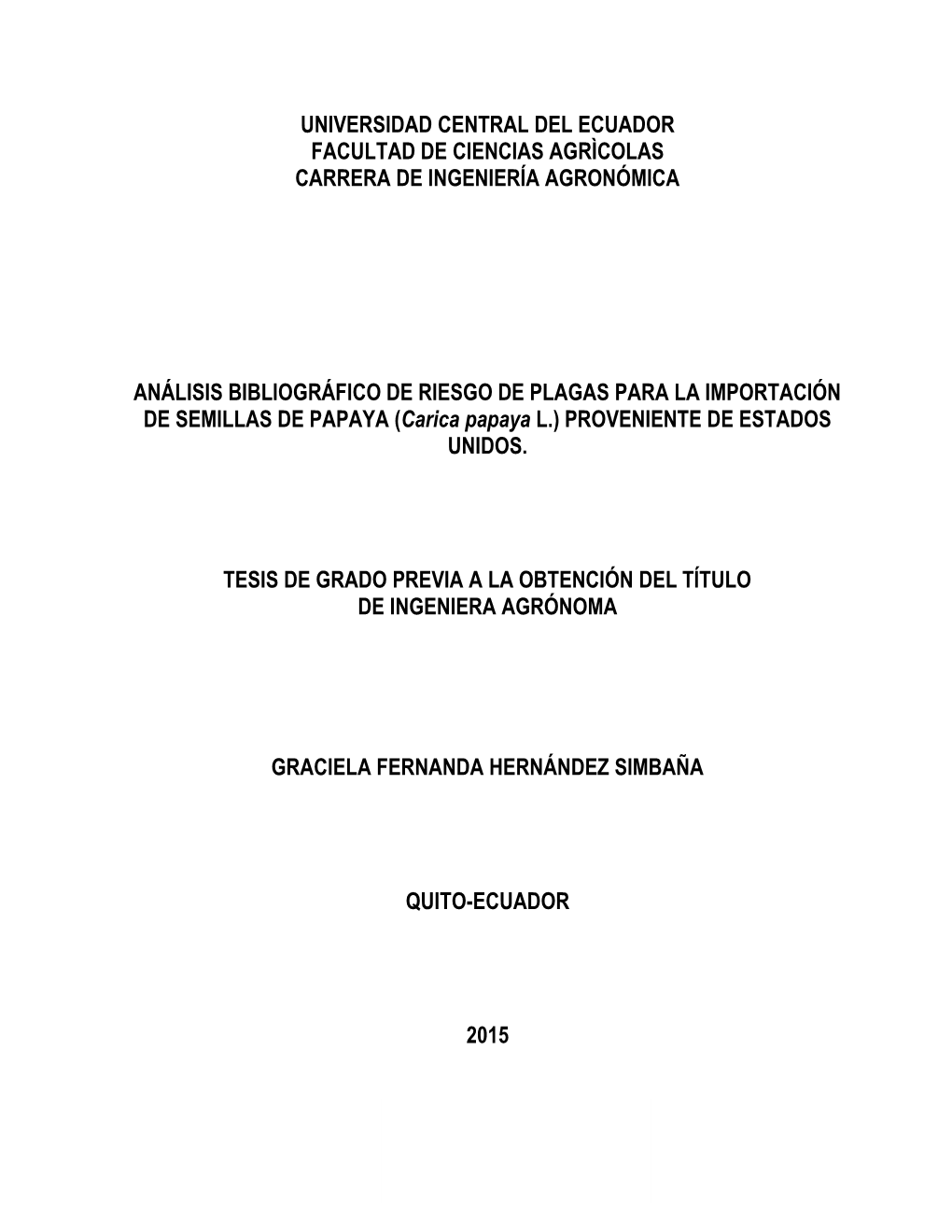 Universidad Central Del Ecuador Facultad De Ciencias Agrìcolas Carrera De Ingeniería Agronómica