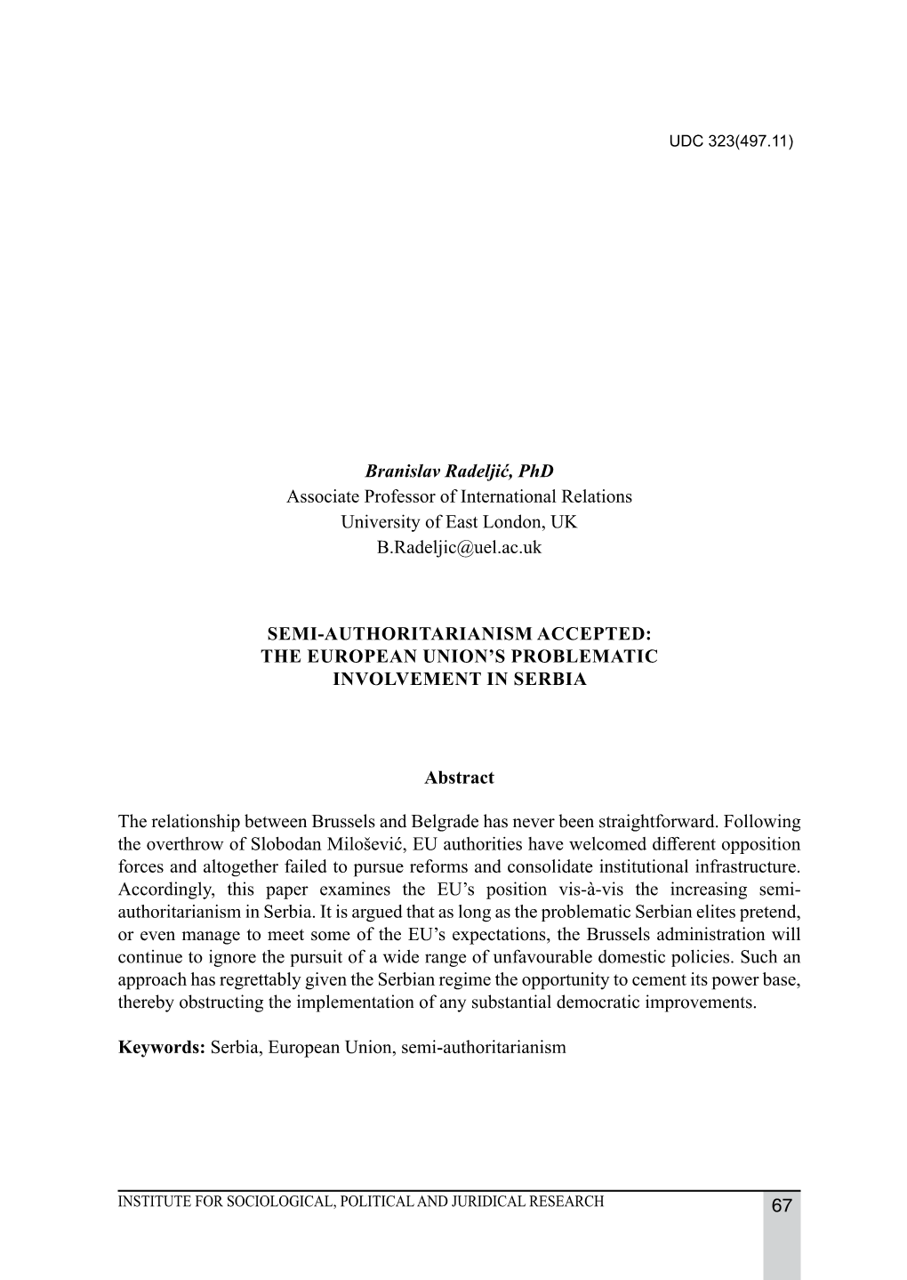 67 Branislav Radeljić, Phd Associate Professor of International Relations