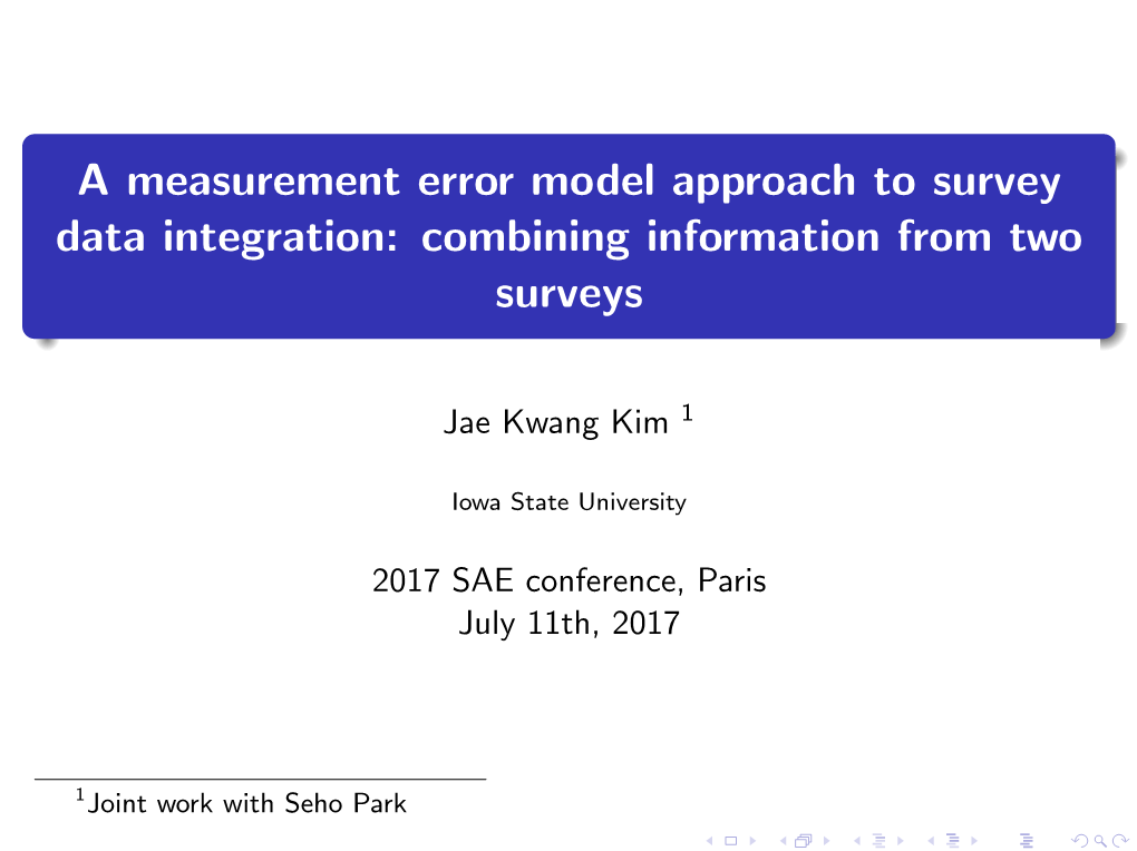 A Measurement Error Model Approach to Survey Data Integration: Combining Information from Two Surveys