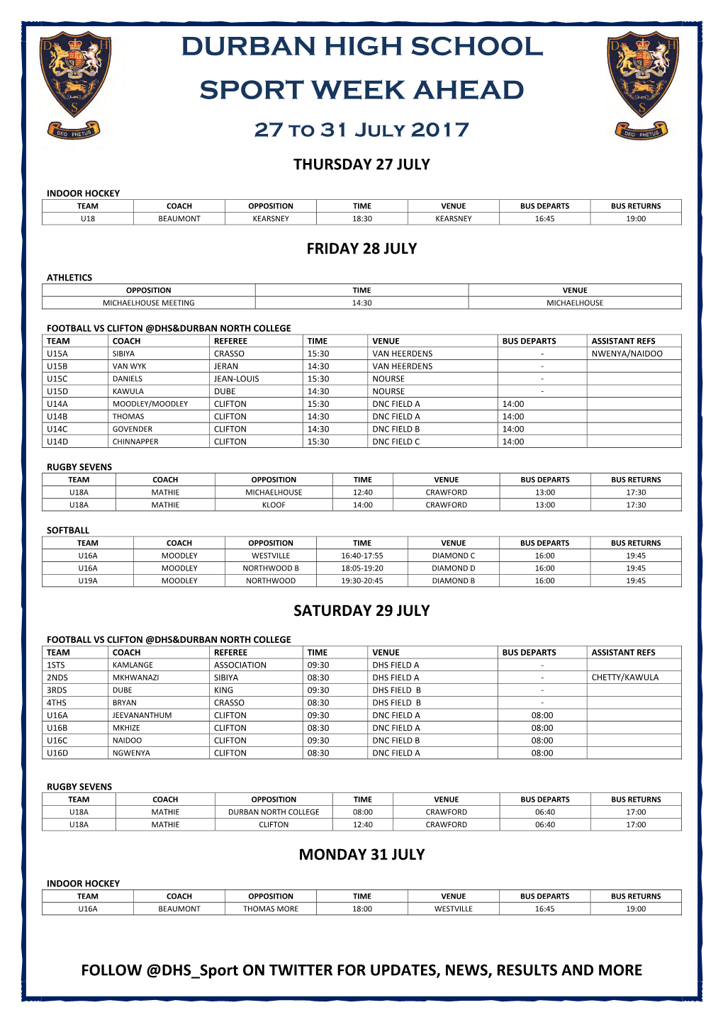 DURBAN HIGH SCHOOL SPORT WEEK AHEAD 27 to 31 July 2017 THURSDAY 27 JULY