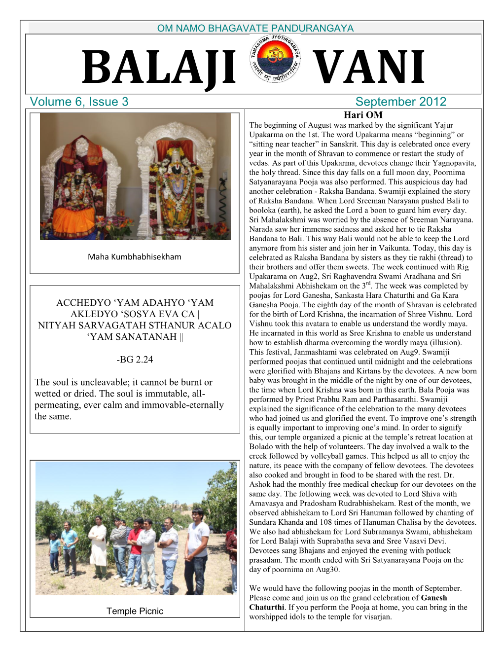 BALAJI VANI Volume 6, Issue 3 September 2012 Hari OM the Beginning of August Was Marked by the Significant Yajur Upakarma on the 1St