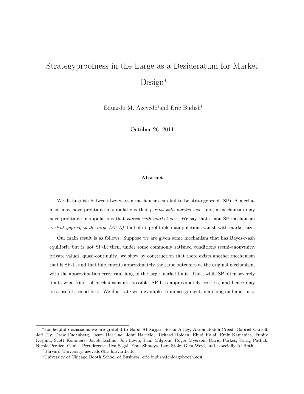 Strategyproofness in the Large As a Desideratum for Market Design∗