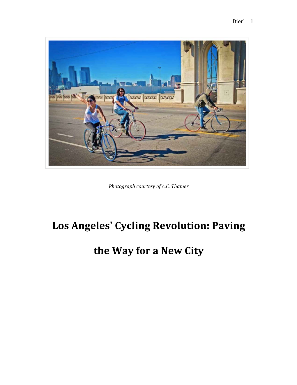 Los Angeles' Cycling Revolution: Paving