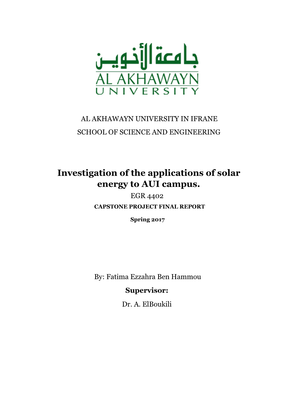 Investigation of the Applications of Solar Energy to AUI Campus. EGR 4402 CAPSTONE PROJECT FINAL REPORT