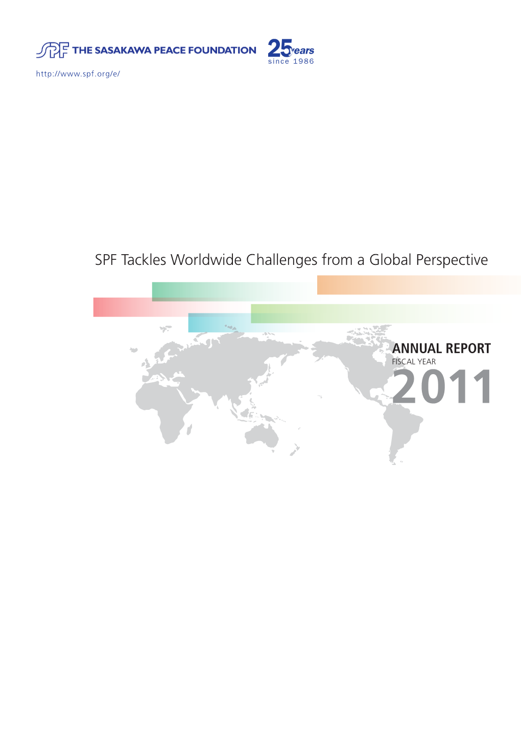 SPF Tackles Worldwide Challenges from a Global Perspective