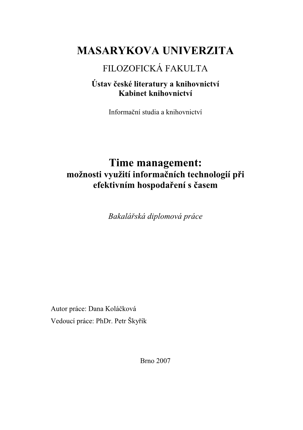 Time Management: Možnosti Využití Informačních Technologií Při Efektivním Hospodaření S Časem
