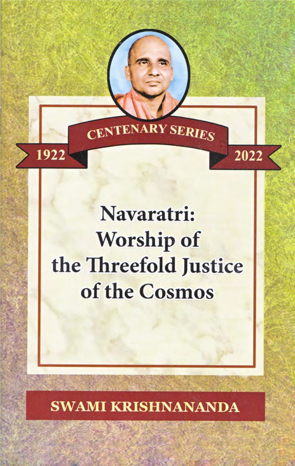 Navaratri-Worship of the Threefold Justice of the Cosmos