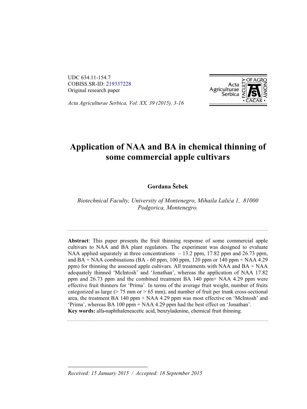 Application of NAA and BA in Chemical Thinning of Some Commercial Apple Cultivars