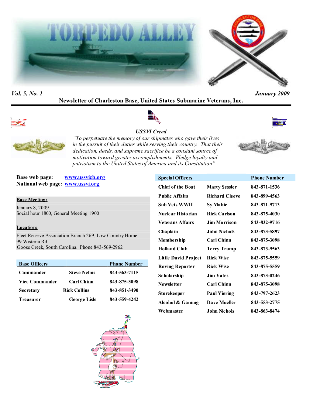 Vol. 5, No. 1 January 2009 Newsletter of Charleston Base, United States Submarine Veterans, Inc