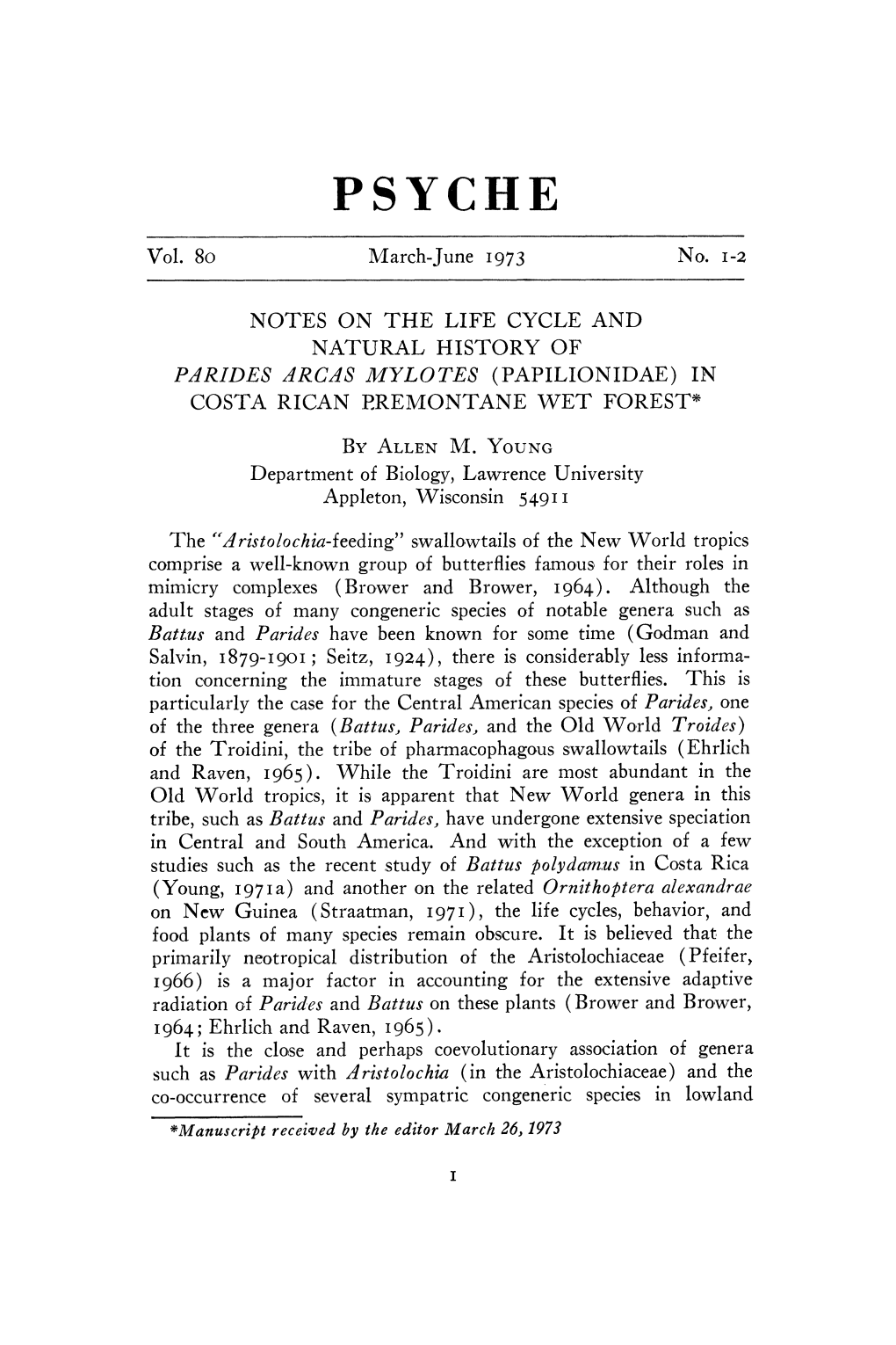 NOTES on the LIFE CYCLE and NATURAL HISTORY of PARIDES ARCAS MYLOTES (PAPILIONIDAE) in COSTA RICAN RREMONTANE WET FOREST* by ALLEN M