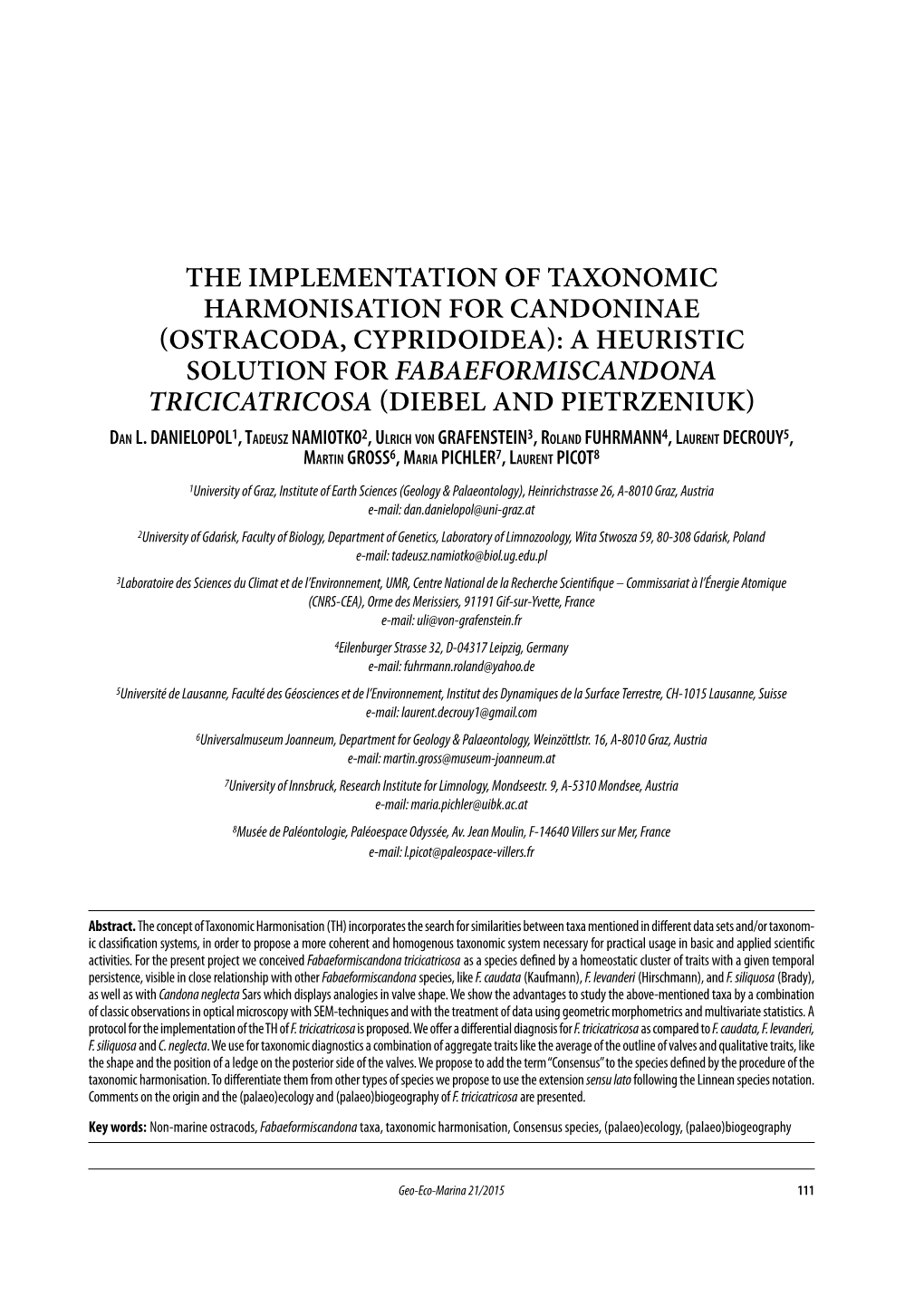 OSTRACODA, CYPRIDOIDEA): a HEURISTIC SOLUTION for FABAEFORMISCANDONA TRICICATRICOSA (DIEBEL and PIETRZENIUK) Dan L