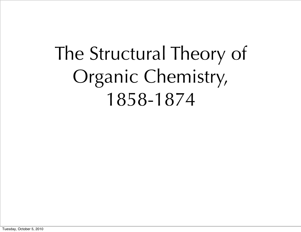 The Structural Theory of Organic Chemistry, 1858-1874