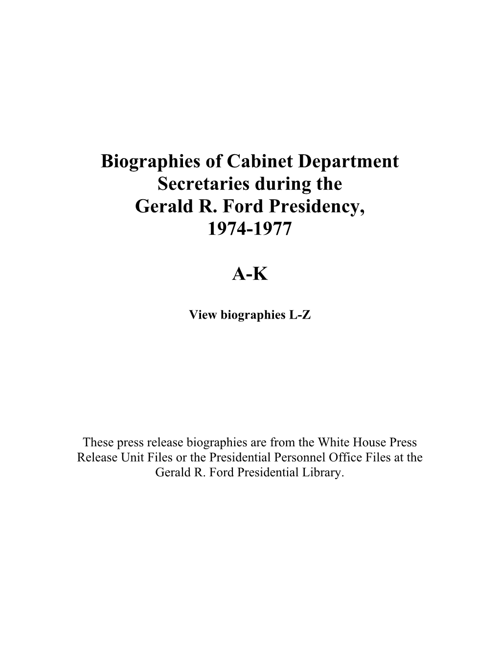 Biographies of Ford Cabinet Department Secretaries