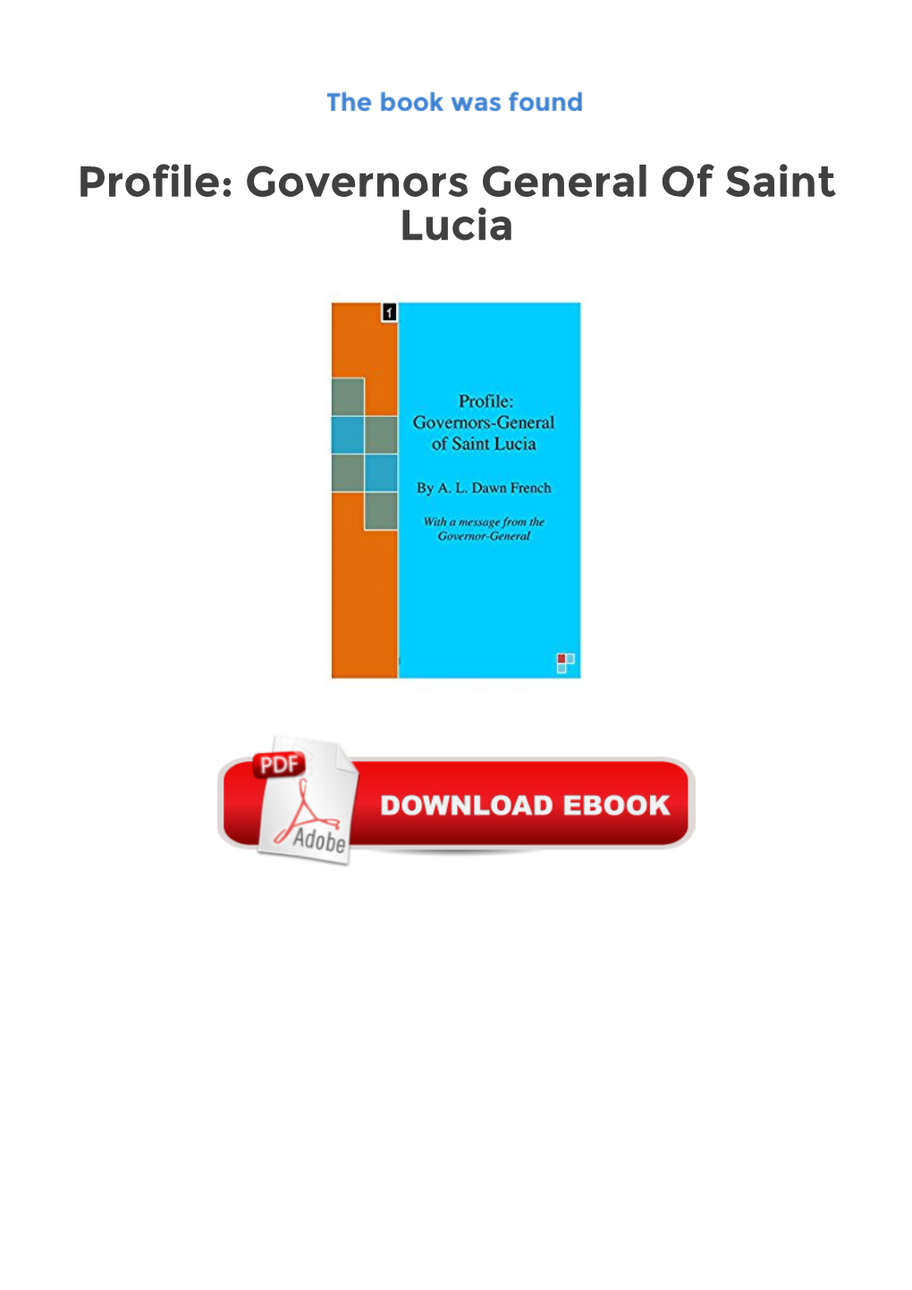 Free Ebooks Profile: Governors General of Saint Lucia Available To